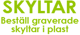 Beställ graverade skyltar i plast från Q Teknik AB